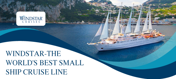 windstar-the-worlds-best-small-ship-cruise-line.png